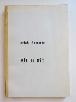 Erich Fromm: Mít či být