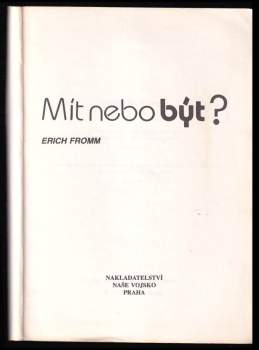Erich Fromm: Mít, nebo být?