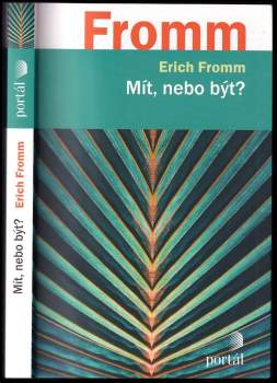 Erich Fromm: Mít, nebo být?