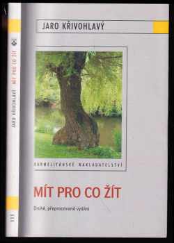 Mít pro co žít