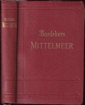 Mittelmeer Seewege, Hafenplätze, Landausflüge Mit Marokko, Algerien, Tunesien Handbuch für Reisende