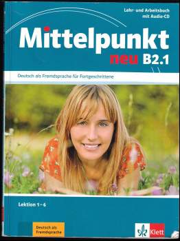 Mittelpunkt B2, B2.1. Lehr- und Arbeitsbuch
