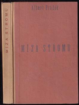 Albert Pražák: Míza stromu