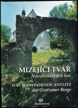 Jiří Marek: Mizející tvář Novohradských hor