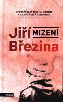Jiří Březina: Mizení