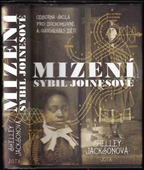 Shelley Jackson: Mizení Sybil Joinesové