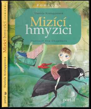 Daniela Krolupperová: Mizící hmyzíci