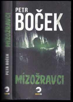 Petr Boček: Mízožravci