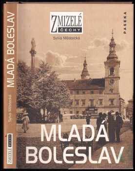 Sylva Městecká: Mladá Boleslav