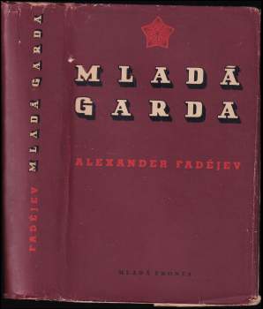 Aleksandr Aleksandrovič Fadejev: Mladá garda