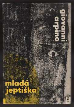 Giovanni Arpino: Mladá jeptiška