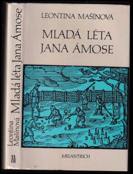 Leontina Mašínová: Mladá léta Jana Ámose
