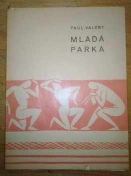 Paul Valéry: Mladá Parka