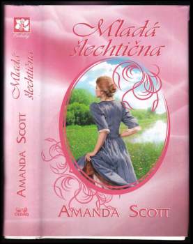 Amanda Scott: Mladá šlechtična