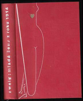 Arnold Zweig: Mladá žena z roku 1914