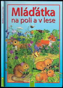 Mláďátka na poli a v lese