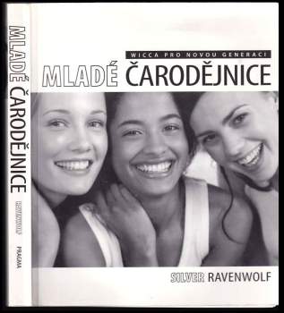 Silver RavenWolf: Mladé čarodějnice
