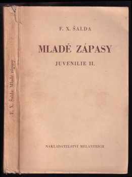 F. X Šalda: Mladé zápasy