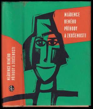 Mládence Reného příhody a zkušenosti