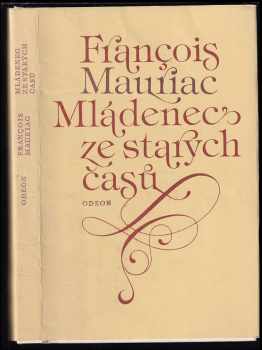 François Mauriac: Mládenec ze starých časů