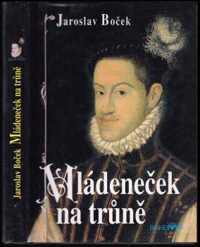 Jaroslav Boček: Mládeneček na trůně