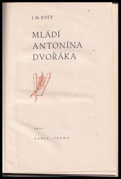 Jan Miroslav Květ: Mládí Antonína Dvořáka