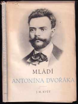 Mládí Antonína Dvořáka
