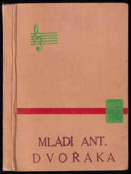 Mládí Antonína Dvořáka