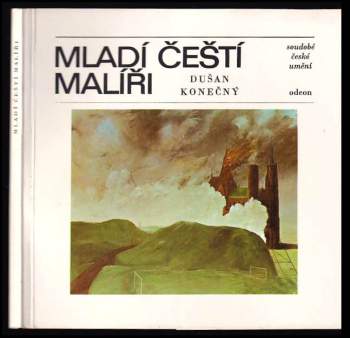Dušan Konečný: Mladí čeští malíři