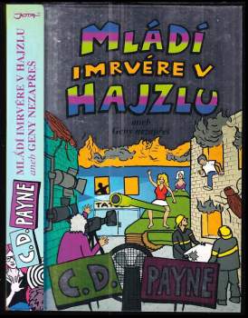 Mládí imrvére v hajzlu, aneb, Geny nezapřeš