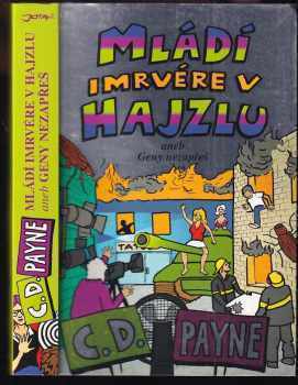 Mládí imrvére v hajzlu, aneb, Geny nezapřeš