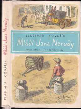 Mládí Jana Nerudy : Čtení o dětství, chlapectví a jinošství velkého básníka