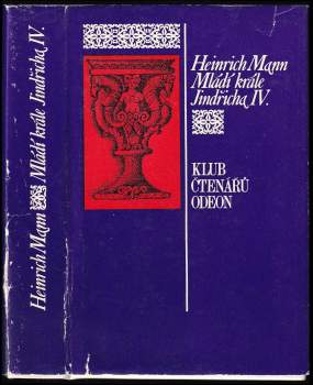 Heinrich Mann: Mládí krále Jindřicha IV