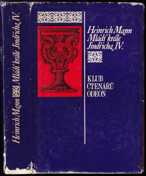 Heinrich Mann: Mládí krále Jindřicha IV