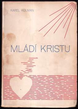 Karel Kolman: Mládí Kristu