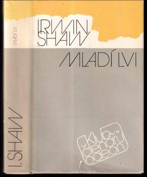 Irwin Shaw: Mladí lvi