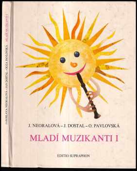 Jaroslava Neoralová: Mladí muzikanti I - knížka o hudbě pro 1. ročník lidových škol umění : metodické poznámky pro učitele