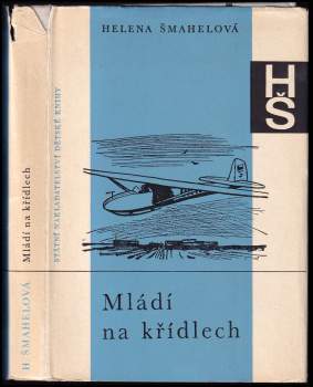 Helena Šmahelová: Mládí na křídlech
