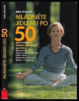 Mládněte jídlem i po 50!