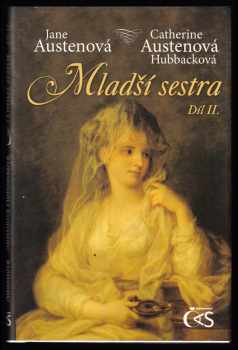 Jane Austen: Mladší sestra I + II