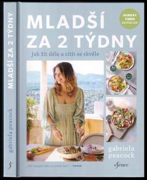Gabriela Peacock: Mladší za 2 týdny