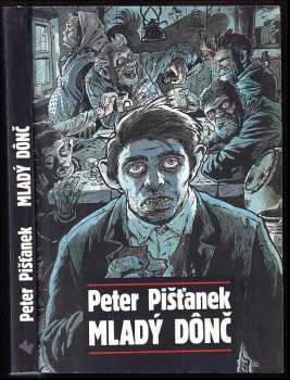 Mladý Dônč - Peter Pišťanek (2008, Slovart) - ID: 736639