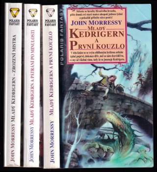 Mladý Kedrigern 1 - 3 - KOMPLETNÍ TRILOGIE - Mladý Kedrigern a první kouzlo + Mladý Kedrigern a pátrání po minulosti + Mladý Kedrigern - Zrození mistra - John Morressy, John Morressy, John Morressy, John Morressy (1998, Polaris) - ID: 810540