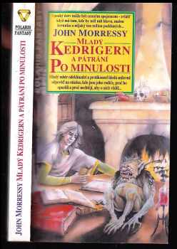 Mladý Kedrigern a pátrání po minulosti - John Morressy (1999, Polaris) - ID: 553419