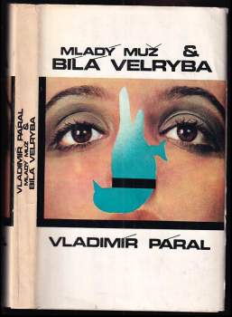 Vladimír Páral: Mladý muž & bílá velryba