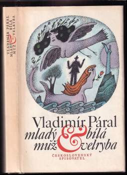 Mladý muž & bílá velryba - Vladimír Páral (1978, Československý spisovatel) - ID: 784185