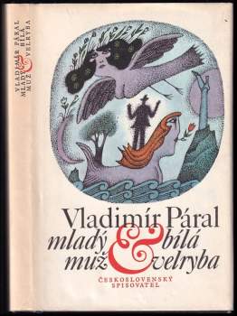 Mladý muž & bílá velryba - Vladimír Páral (1978, Československý spisovatel) - ID: 790809