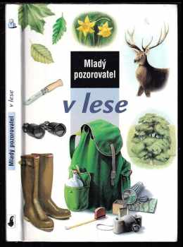 Mladý pozorovatel v lese