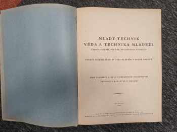 Vladimír Babula: Mladý Technik KOMPLETNÍ ROČNÍKY VII. - XX. CHYBÍ POUZE ROČNÍK XVIII. (1964)