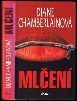 Diane Chamberlain: Mlčení